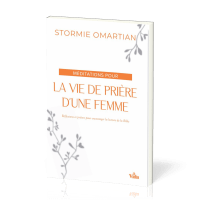 Méditations pour la vie de prière d'une femme - [Nouvelle édition]