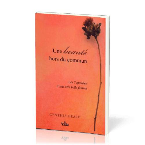 Une beauté hors du commun - Les 7 qualités d'une très belle femme