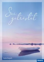 Grußheft Sei getröstet