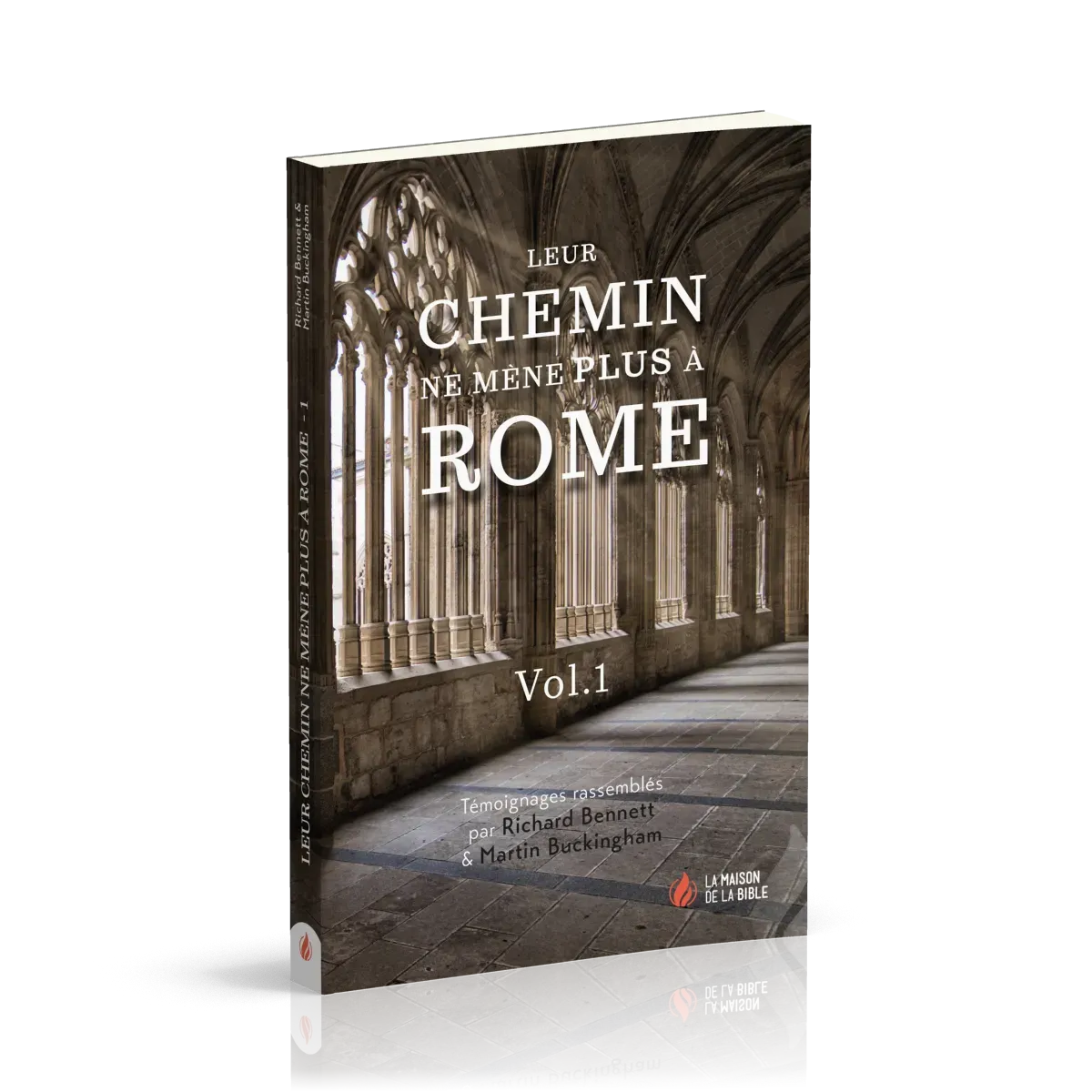 Leur chemin ne mène plus à Rome - volume 1