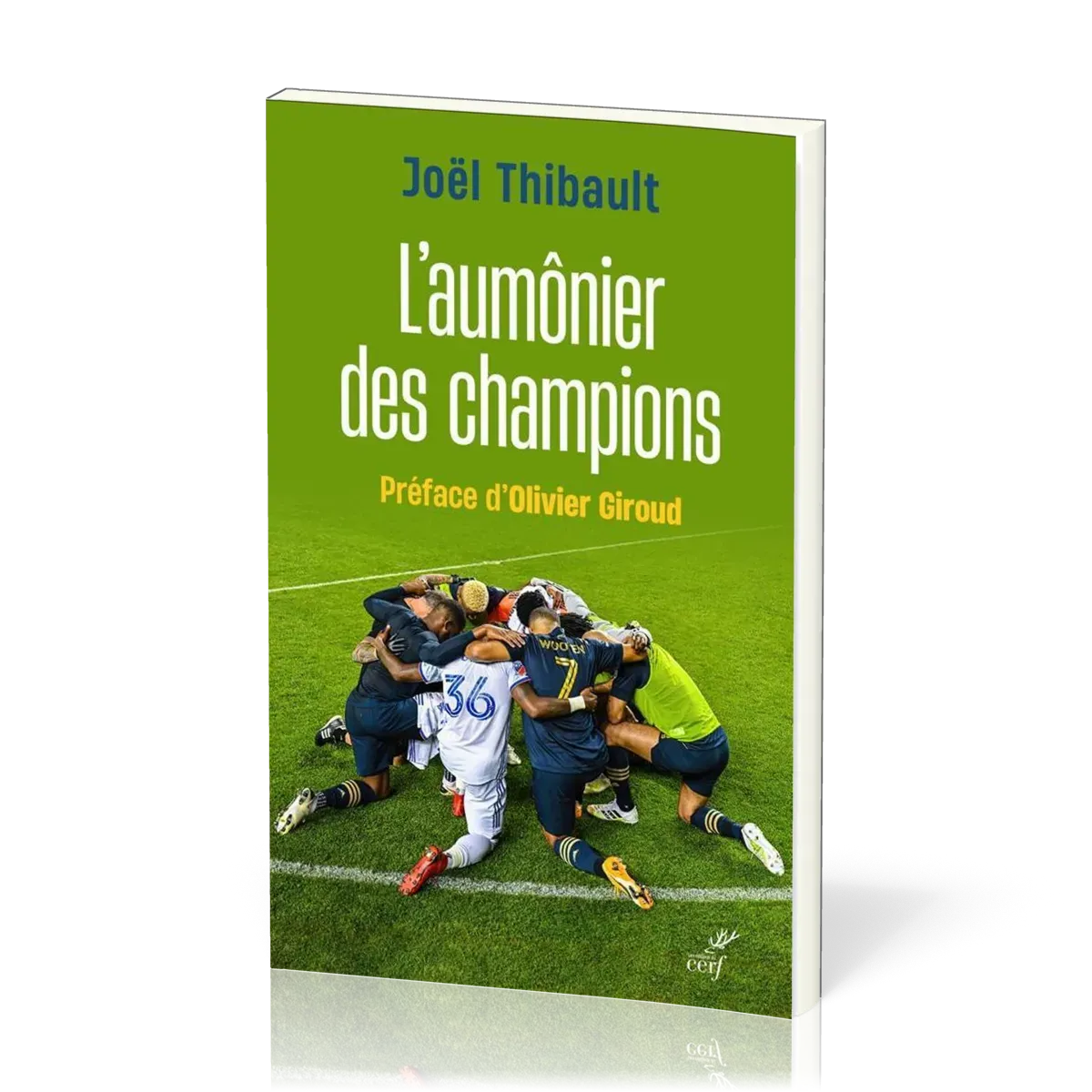 Aumônier des champions (L') - Préface d'Olivier Giroud