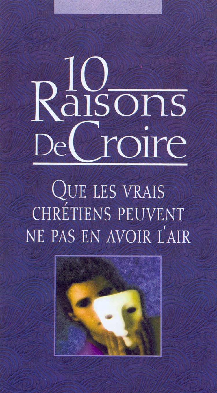 10 raisons de croire que les vrais chrétiens peuvent ne pas en avoir l'air