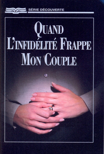 Quand l'infidélité frappe mon couple - [Série Découverte]