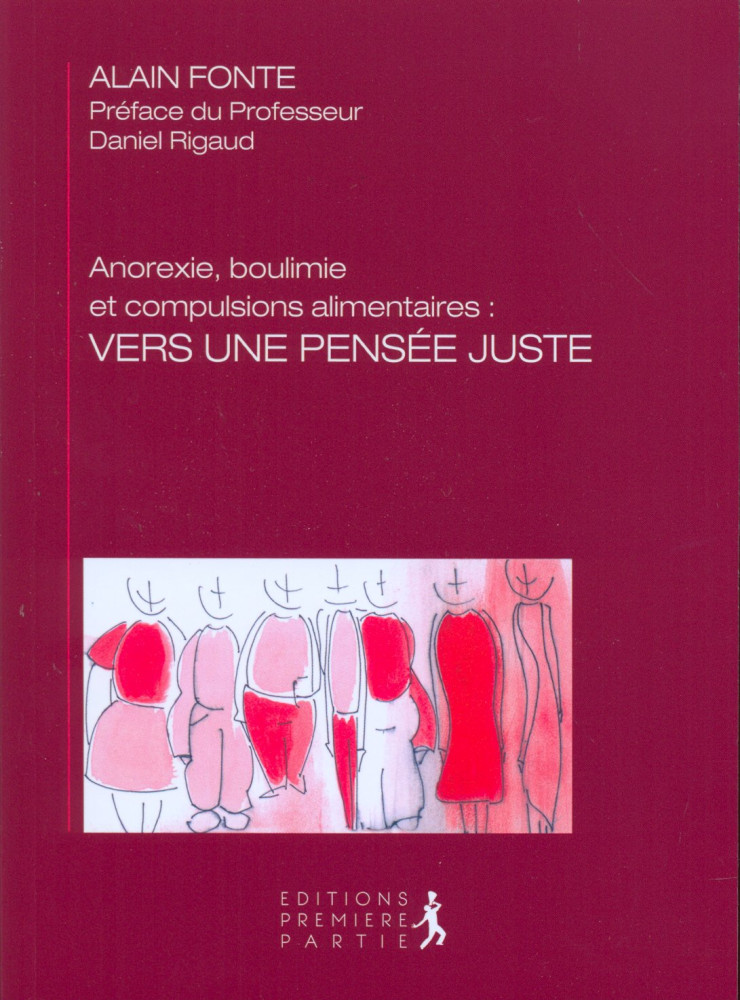 Vers une pensée juste - Anorexie, boulimie et compulsions alimentaires