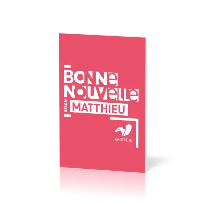 Évangile, Bonne Nouvelle selon Matthieu - français fondamental
