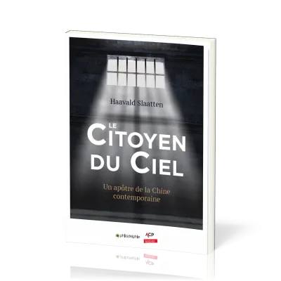 Citoyen du ciel (Le) - Un apôtre de la Chine contemporaine
