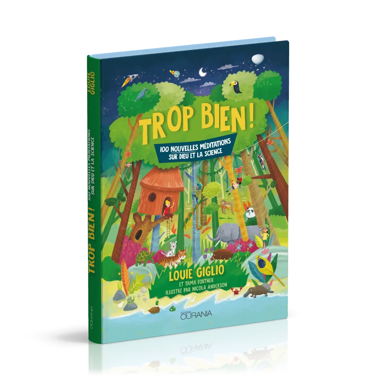 Trop bien ! - 100 nouvelles méditations sur Dieu et la science