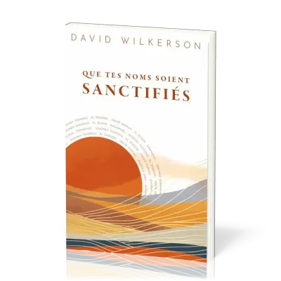 Que tes noms soient sanctifiés