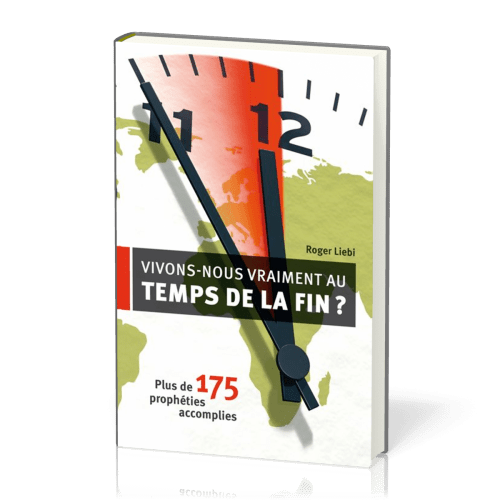 Vivons-nous vraiment aux temps de la fin? - Plus de 175 prophéties accomplies