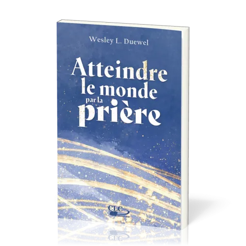 Atteindre le monde par la prière