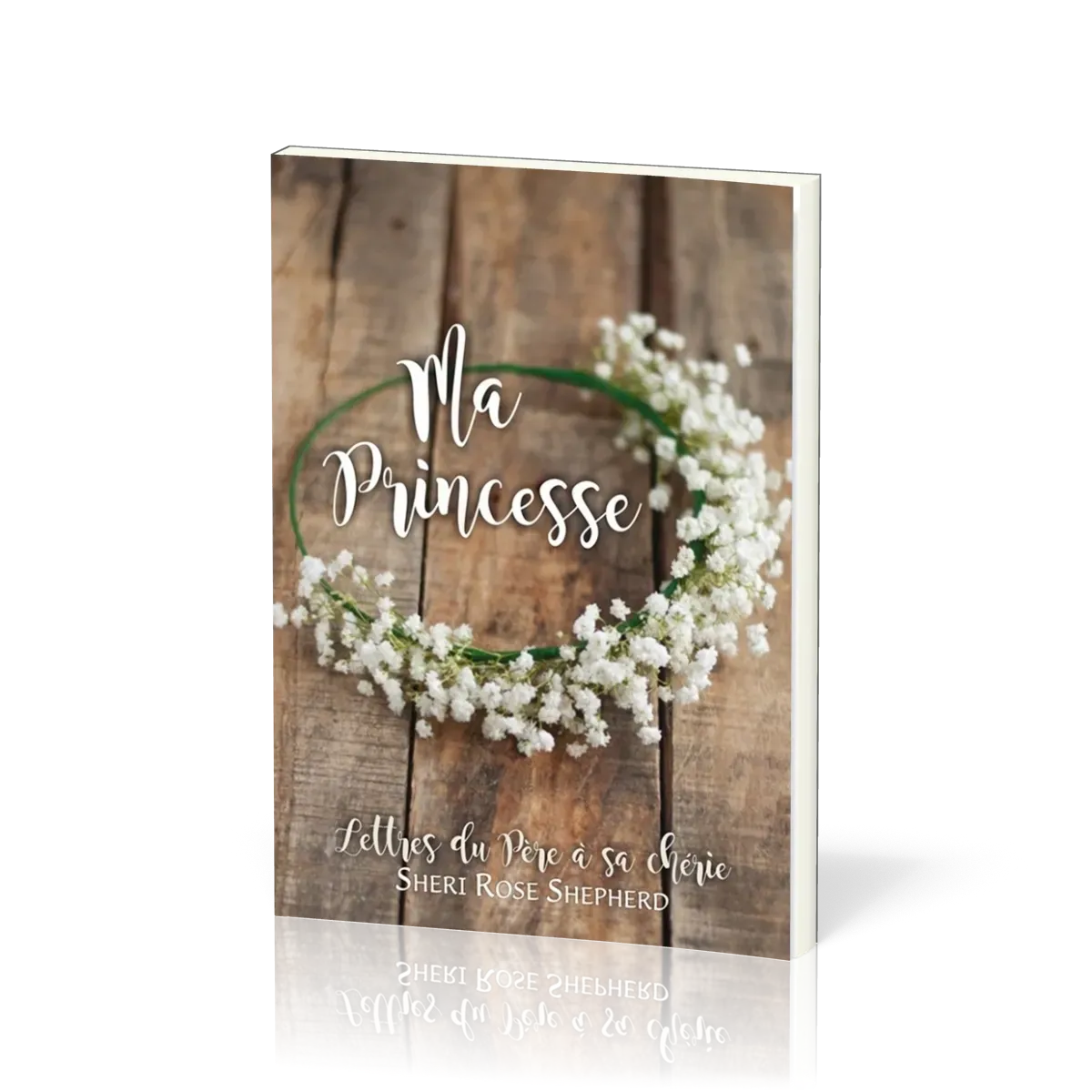 Ma princesse - Lettres du père à sa chérie