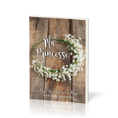 Ma princesse - Lettres du père à sa chérie
