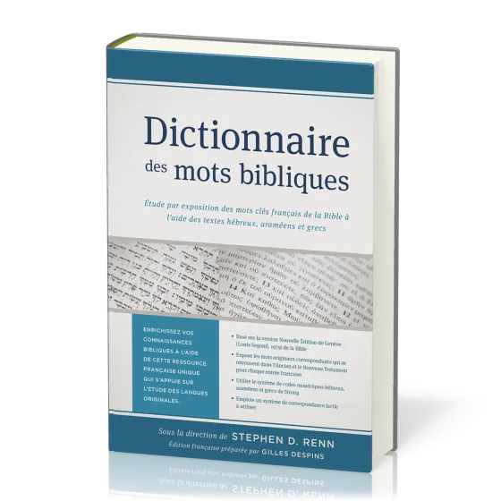 Dictionnaire des mots bibliques - Étude par exposition des mots clés français de la Bible à...
