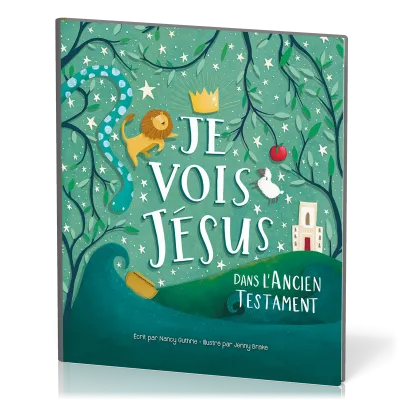 Je vois Jésus dans l'Ancien Testament