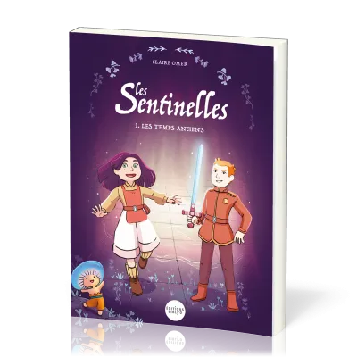 Sentinelles [BD] (Les) - Les Temps anciens - Tome 1