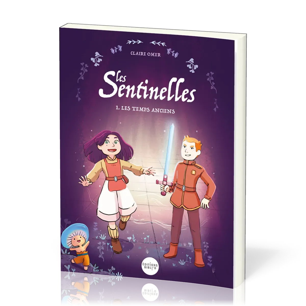 Sentinelles (Les) - tome 1, Les Temps anciens