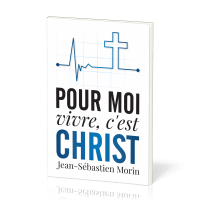 Pour moi vivre, c'est Christ