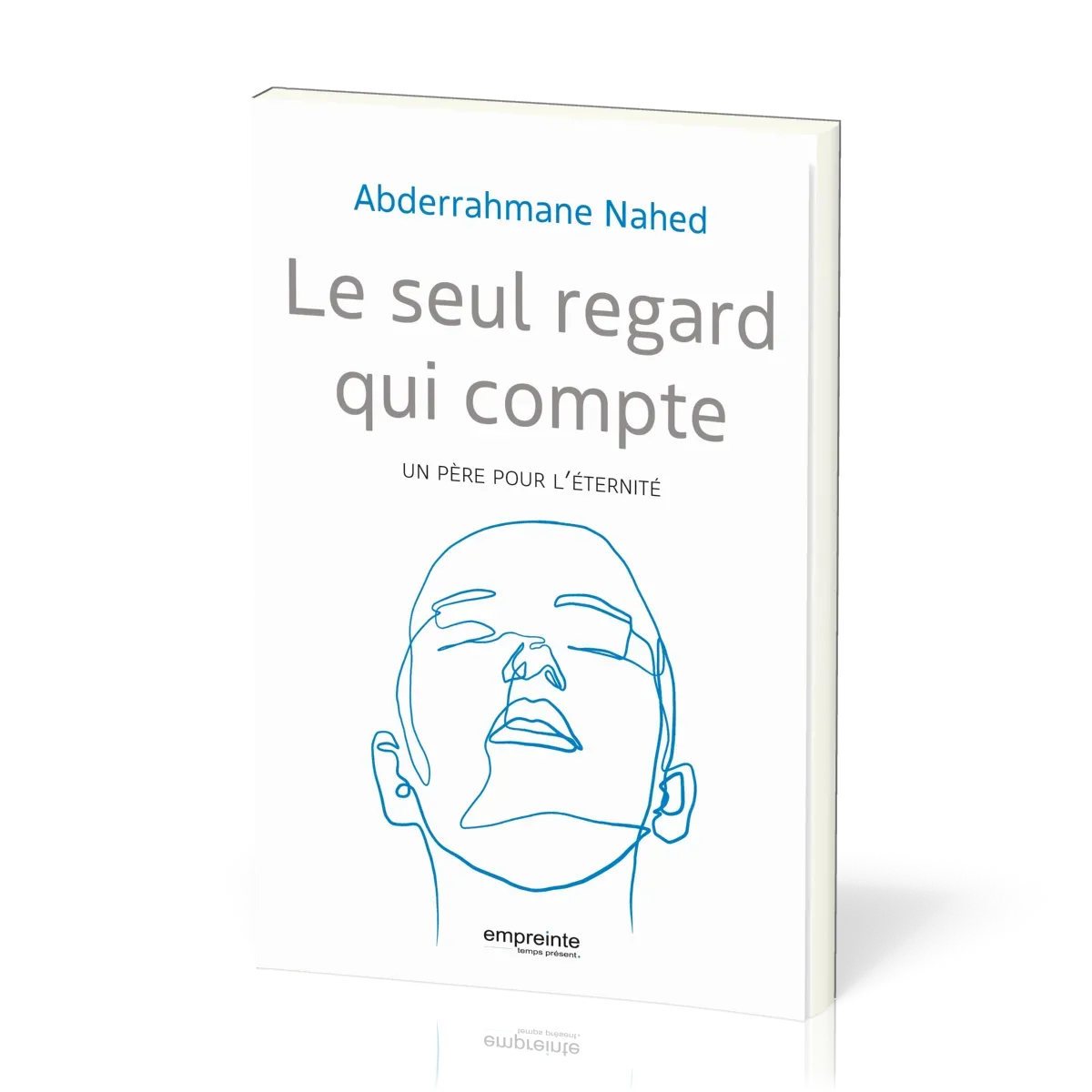 Seul regard qui compte (Le) - Un père pour l’éternité
