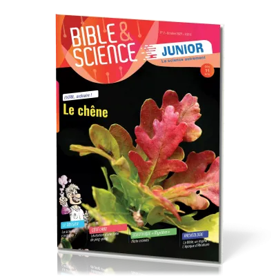 Bible et Science Junior, No 2 'Le chêne' - Dès 11 ans