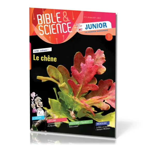 Bible et Science Junior, No 2 'Le chêne' - Dès 11 ans