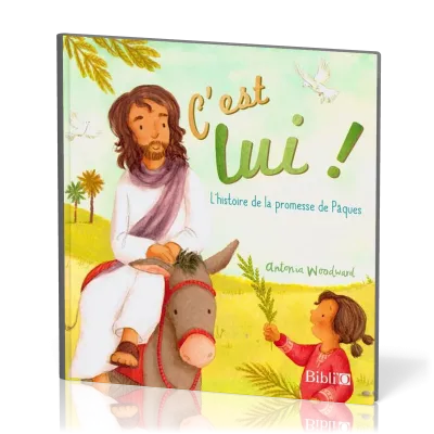 C'est lui! - L'histoire de la promesse de Pâques