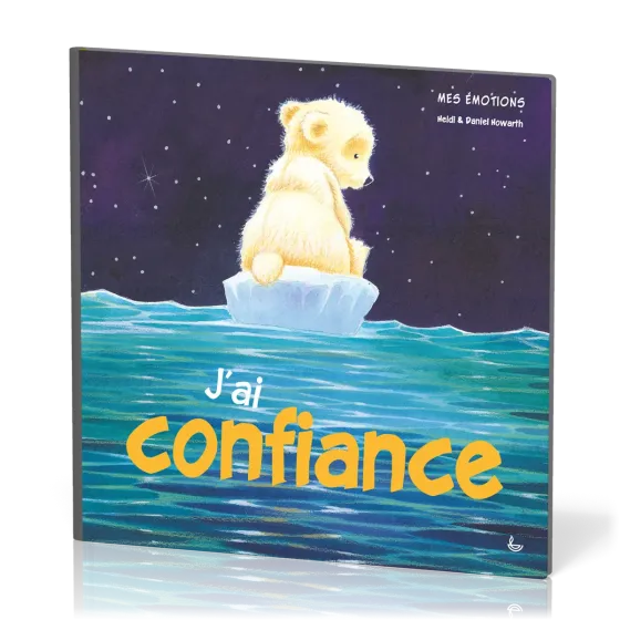 J'ai confiance - Mes émotions