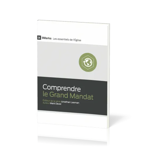 Comprendre le Grand Mandat - [9Marks - Les essentiels de l'Église]