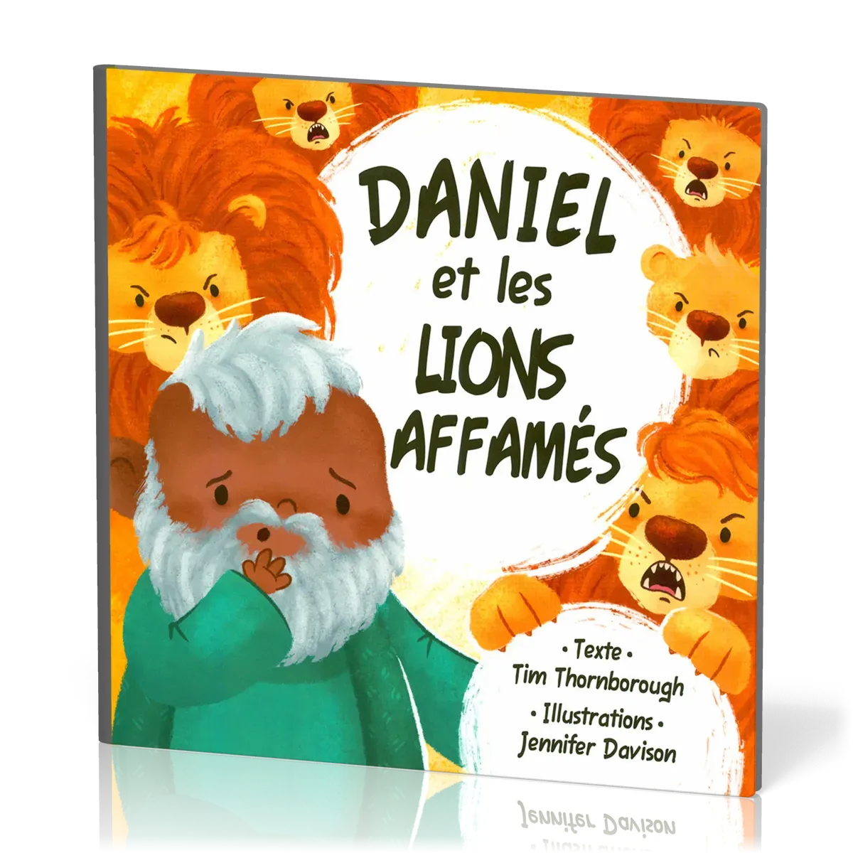 Daniel et les lions affamés - relié