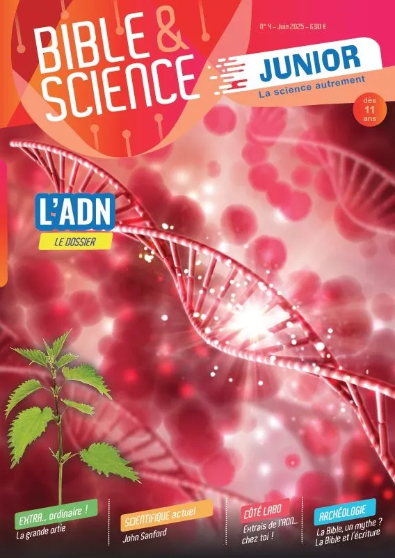Bible et Science Junior, No 4 ‘L'ADN' - Dès 11 ans