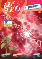 Bible et Science Junior, No 4 ‘L'ADN' - Dès 11 ans