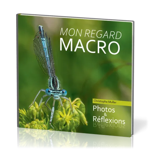 Mon regard Macro - Photos et Réflexions