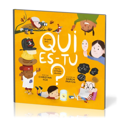 Qui es-tu ? - Un petit livre sur ta véritable identité