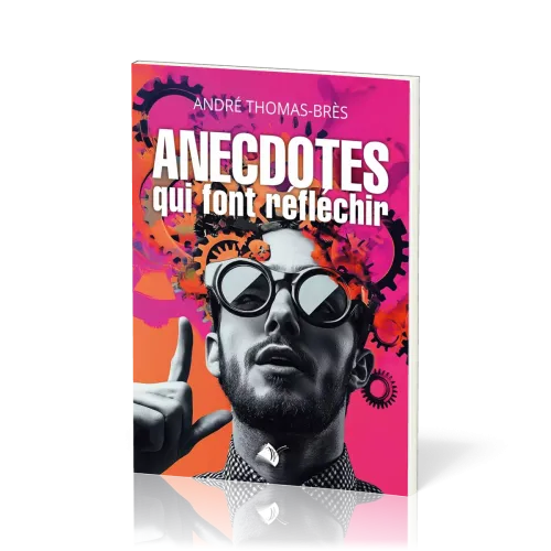 Anecdotes qui font réfléchir