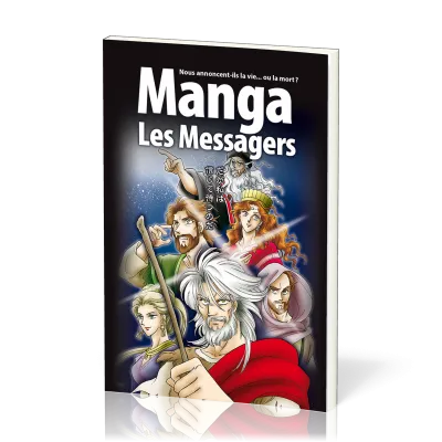 Manga - Les Messagers [Tome 3] - Nous annoncent-ils la vie... ou la mort ?
