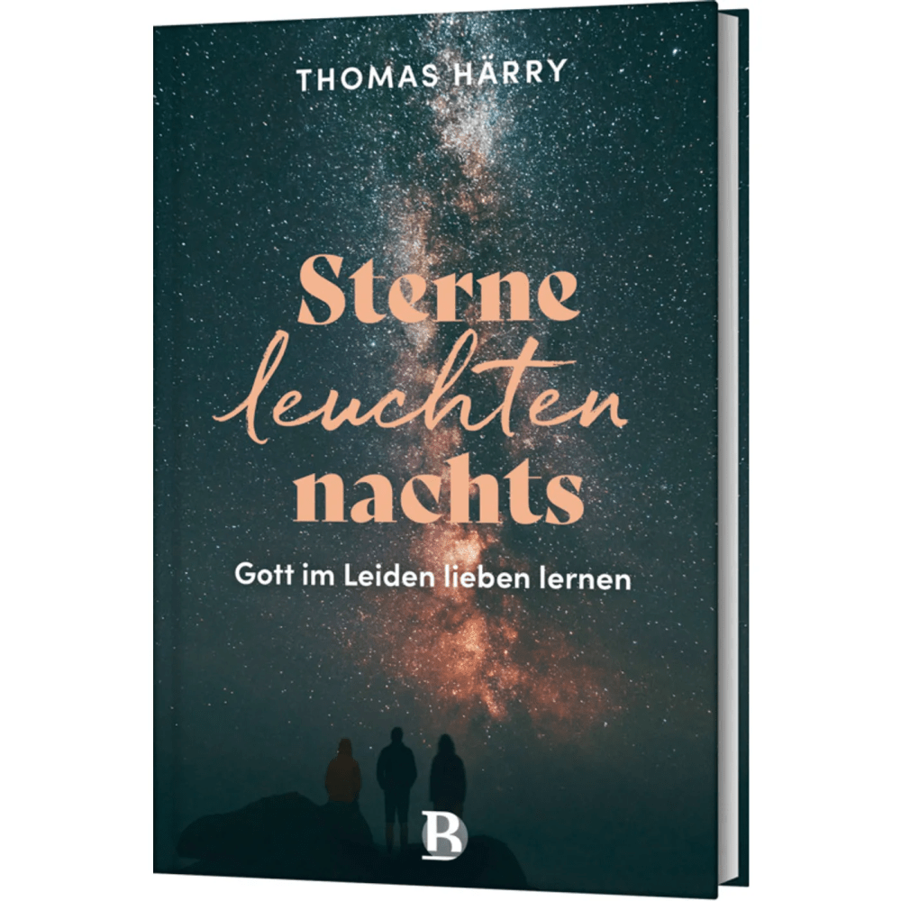 Sterne leuchten nachts - Gott im Leiden lieben lernen