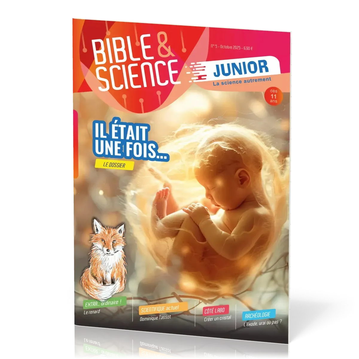 Bible et Science Junior, No 5 ‘Il était une fois…' - Dès 11 ans