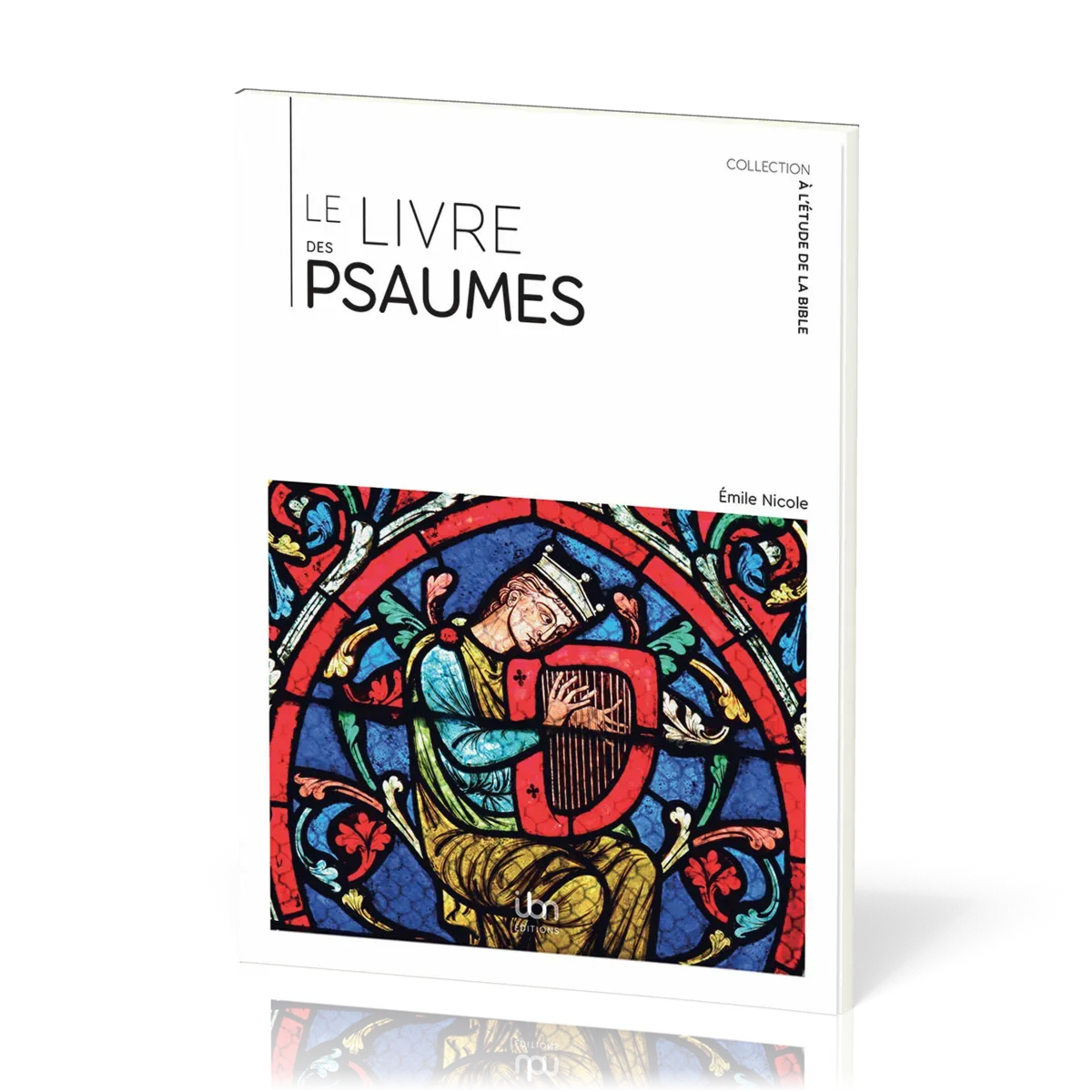 Livre des Psaumes (Le) - [coll. À l'étude de la Bible]