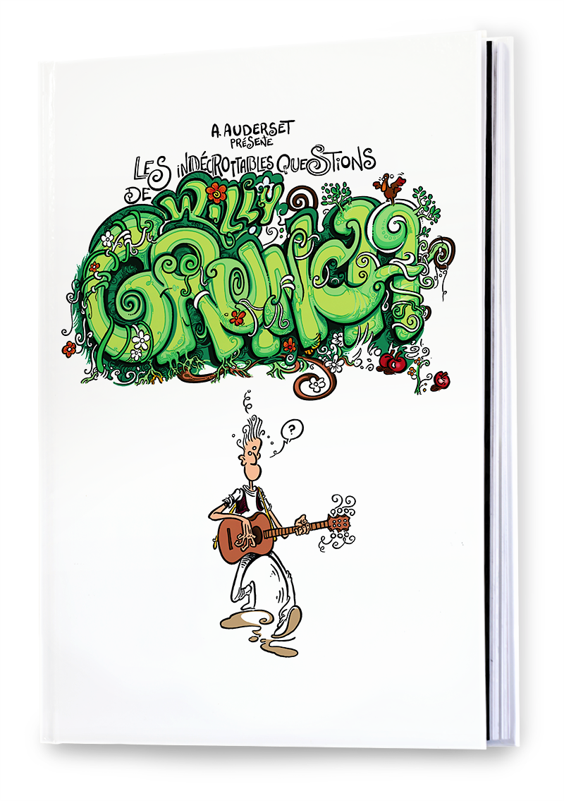 Indécrottables Questions de Willy Grunch 2 (Les) - [BD] Le bien, c'est pas mal !!