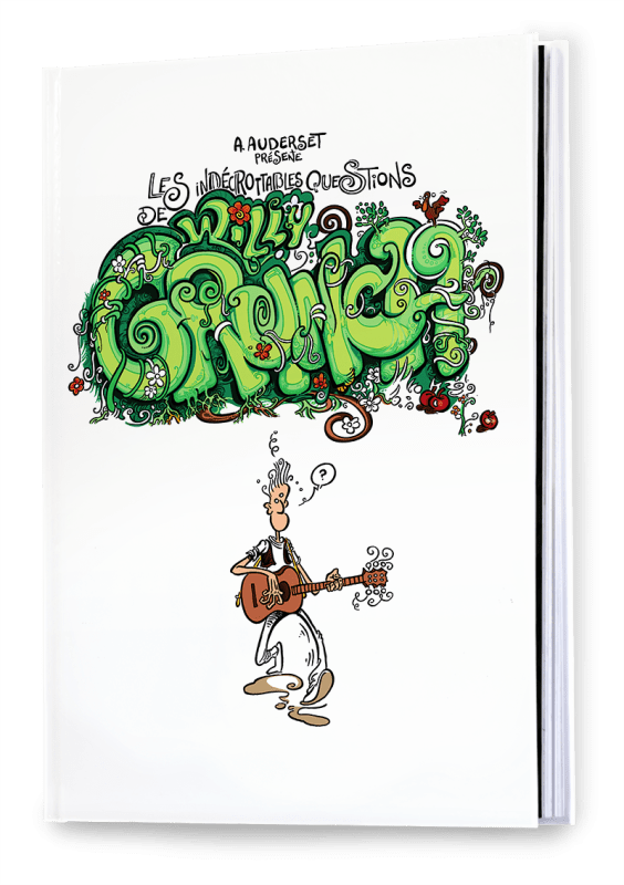 Indécrottables Questions de Willy Grunch 2 (Les) - [BD] Le bien, c'est pas mal !!