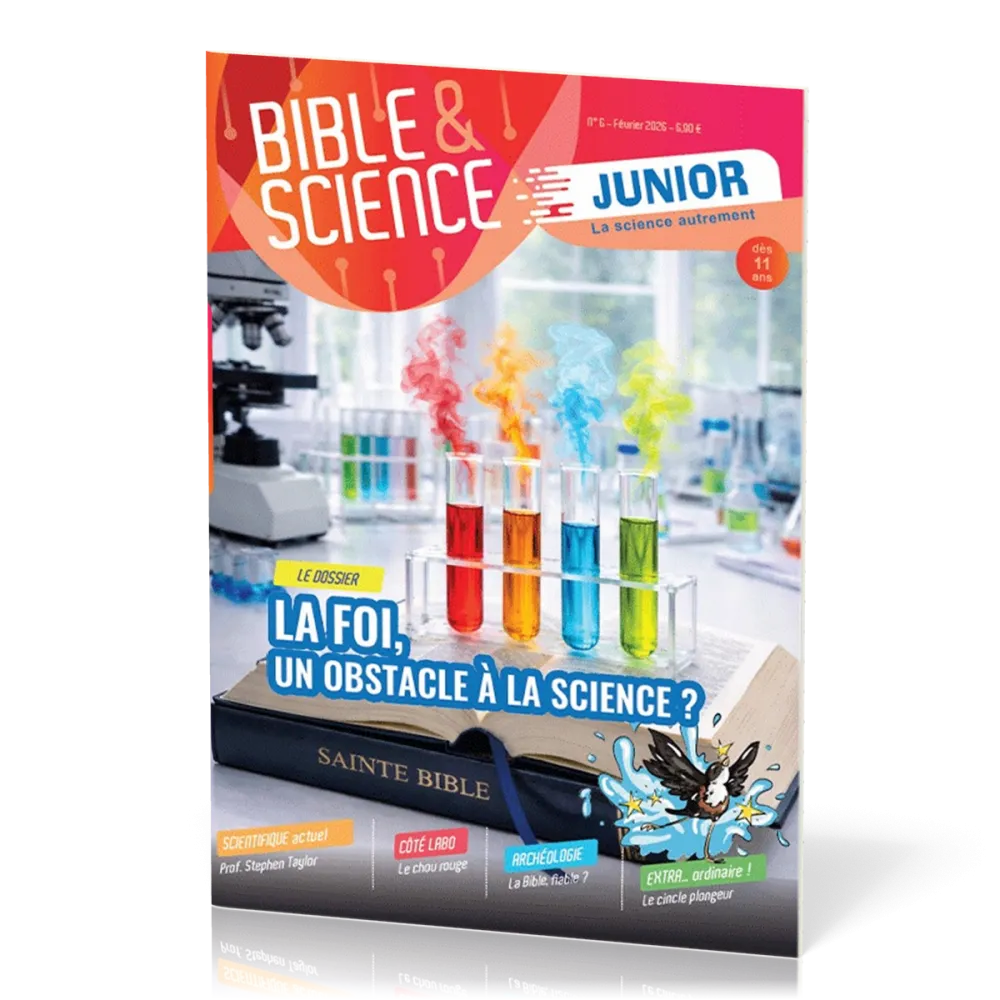 Bible et Science Junior, No 6 'La foi, un obstacle à la science ?' - Dès 11 ans