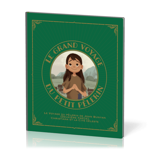 Grand Voyage du petit pèlerin, vol.2 (Le) - Christiana et la Cité céleste