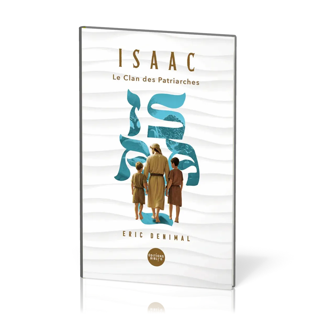 Isaac - Collection Le Clan des patriarches