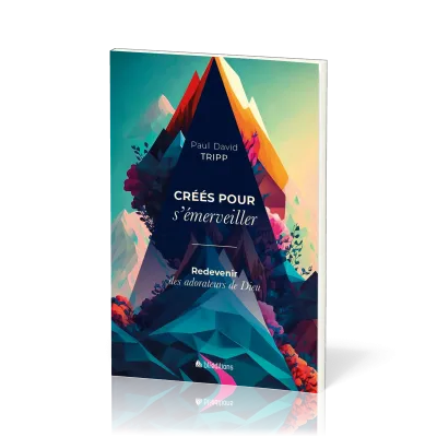 Créés pour s'émerveiller - Redevenir des adorateurs de Dieu (Broché)