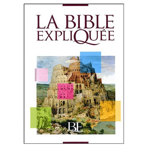 Bible expliquée (La) - édition catholique (avec deutérocanoniques)