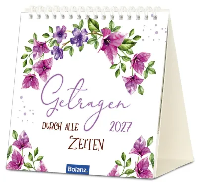 Getragen durch alle Zeiten - Tischkalender