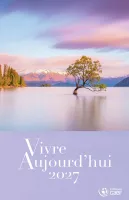 Vivre aujourd'hui - calendrier éphéméride, broché