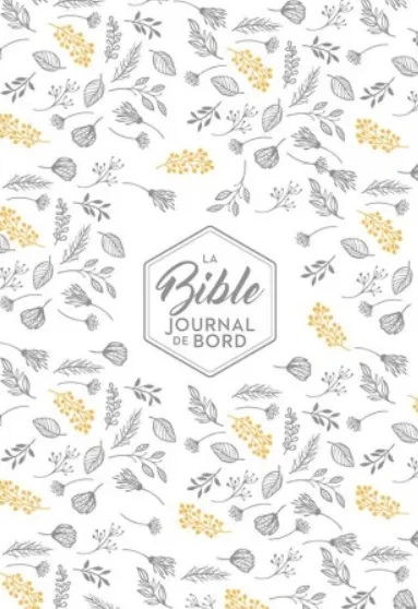 Bible Segond 21 Journal de bord - couverture souple, toilée blanc avec motifs dorés
