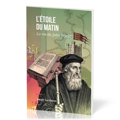 Étoile du matin (L') - La vie de John Wyclif