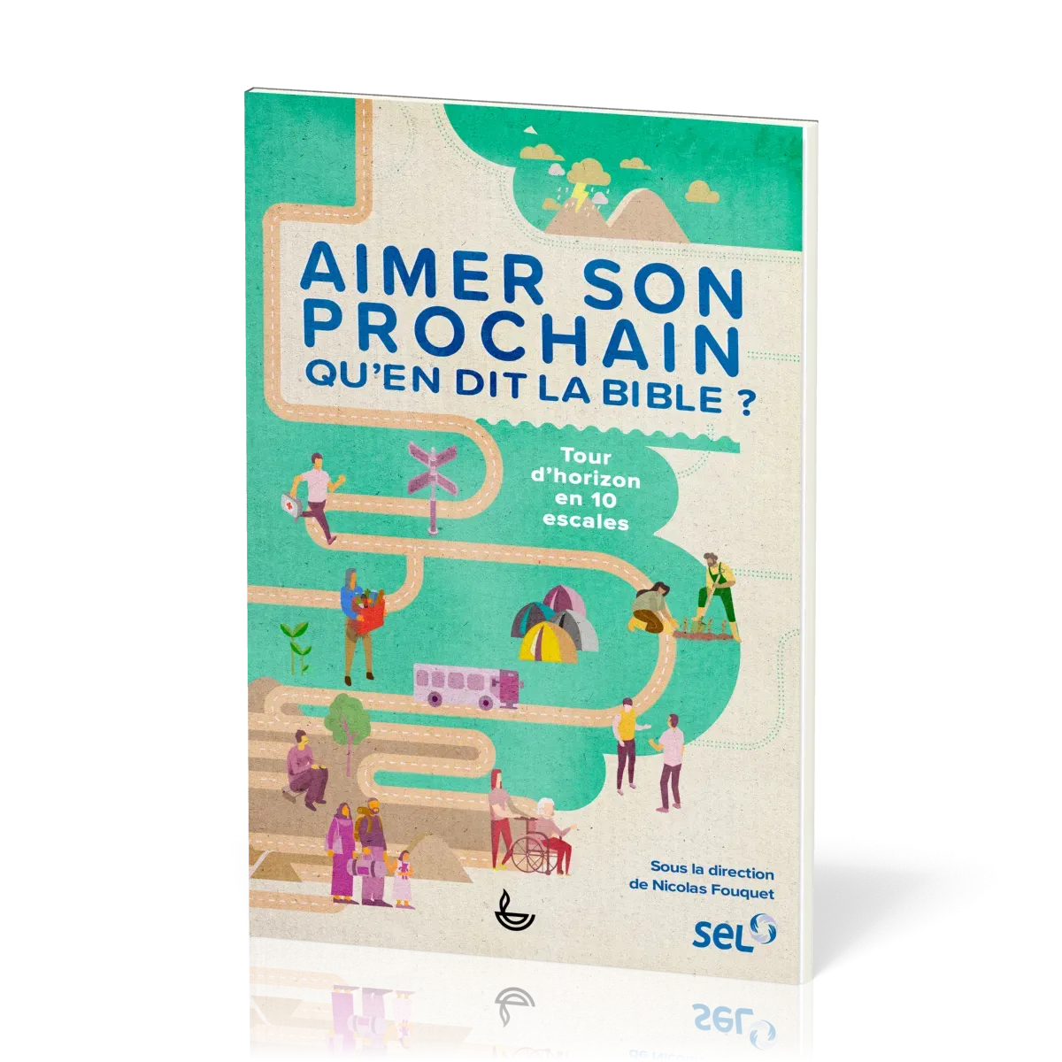 Aimer son prochain, qu’en dit la Bible ? - Tour d’horizon en 10 escales
