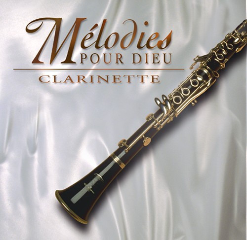 MÉLODIES POUR DIEU CLARINETTE [CD]